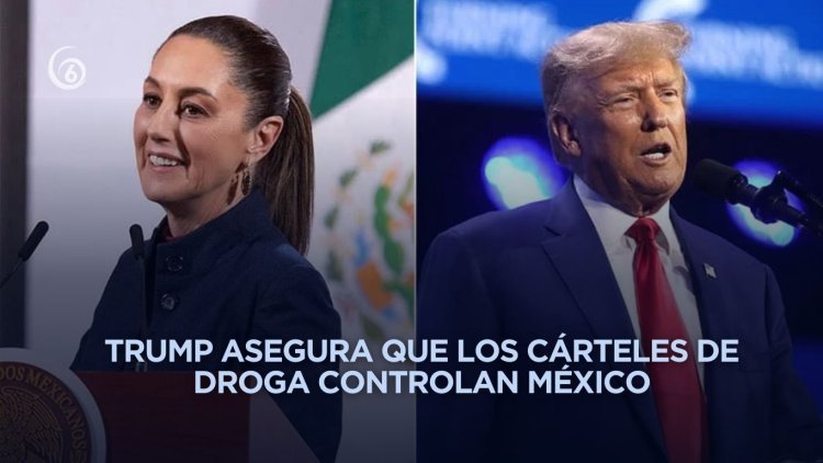 México evita peleas con EEUU por narcotráfico por “buena relación”, admite Sheinbaum