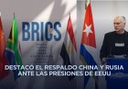 BRICS es uno de los principales bloques de liderazgo: Díaz-Canel