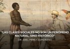 Opinión: Clases sociales y naturaleza