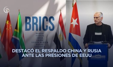 BRICS es uno de los principales bloques de liderazgo: Díaz-Canel