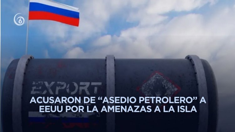 Rusia confirma que enviará cargamento de petróleo a Cuba