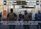 Sigue caos en aeropuertos de Estados Unidos; Trump culpa a demócratas