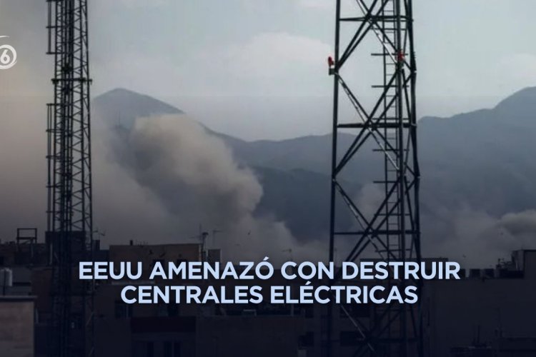 Irán promete responder con rapidez y firmeza si EEUU ataca su infraestructura energética