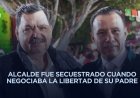 Localizan con vida a presidente municipal de Taxco y su padre