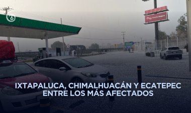 Granizada sorprende a varios municipios del oriente del Edomex