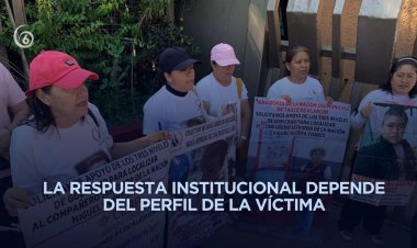 Denuncian actuación selectiva de autoridades frente a casos de desaparición