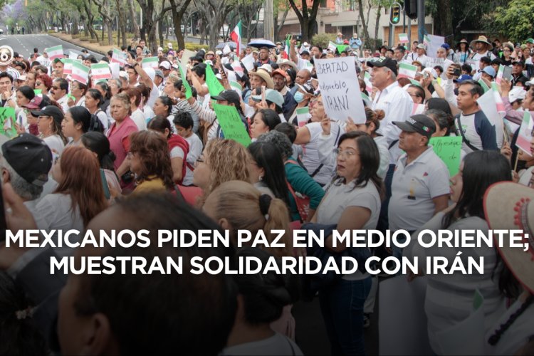 Cientos marchan en CDMX por la paz en Irán