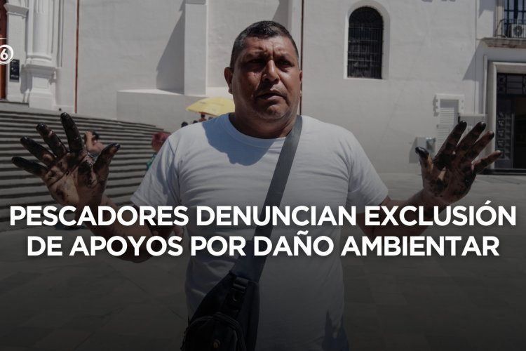 Pescadores protestan en Xalapa; señalan exclusión de apoyos en Tonalá