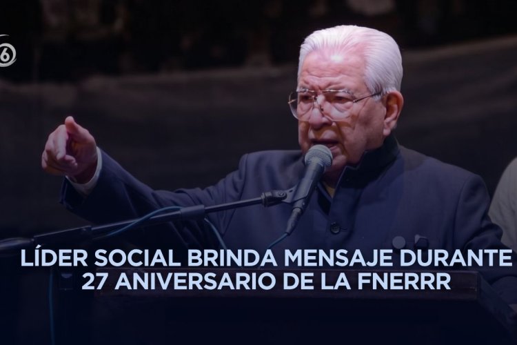 Organización y educación harán del pueblo una fuerza: Aquiles Córdova